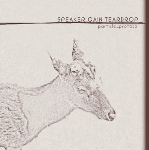 speaker gain teardrop "particle_ protocol" (Track8)
